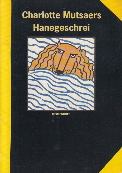 Mutsaers, Charlotte - Hanegeschrei.