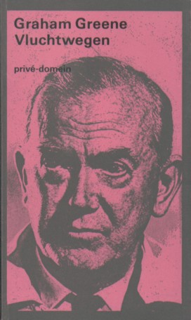 Greene, Graham - Vluchtwegen.