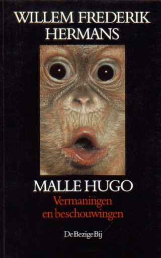 Hermans, W.F. - Malle Hugo. Vermaningen en beschouwingen.
