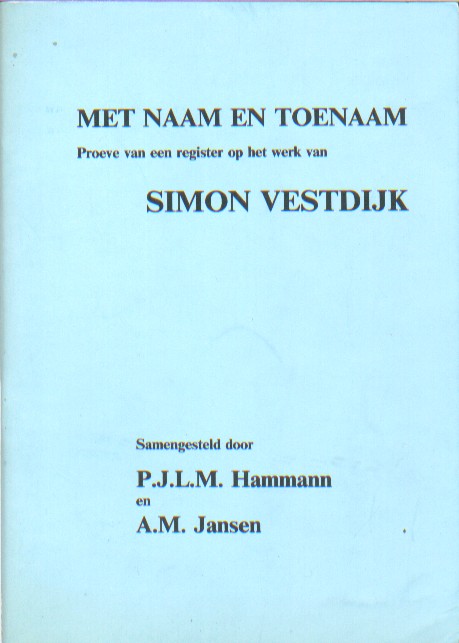 Hamman en A.M. Jansen, P.J.L.M. - Met naam en toenaam. Proeve van een register op het werk van Simon Vestdijk.