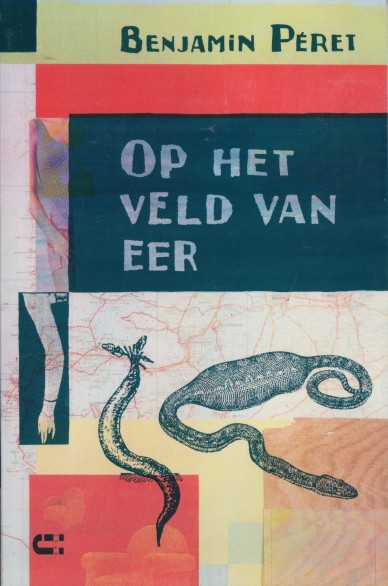 Pret, Benjamin - Op het veld van eer / Natuurlijke historie.