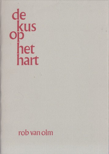 Olm, Rob van - De kus op het hart.