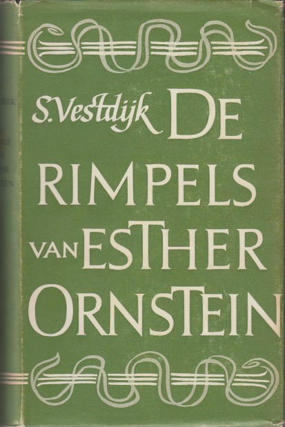 Vestdijk, Simon - De rimpels van Esther Ornstein. De geschiedenis van een verzuim.