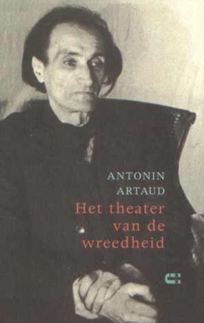 Artaud, Antonin - Het theater van de wreedheid.