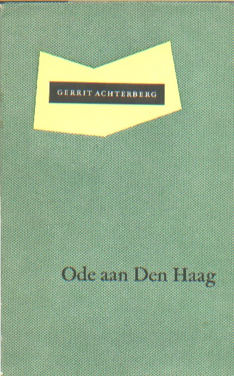 Achterberg, Gerrit - Ode aan Den Haag.