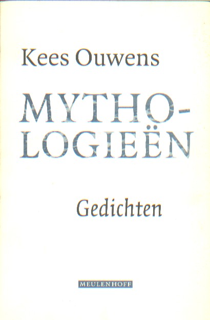 Ouwens, Kees - Mythologien. Gedichten.