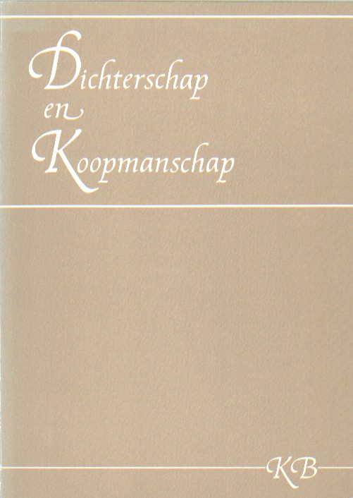 Bostoen, K. - Dichterschap en koopmanschap in de zestiende eew. Omtrent de dichters Guillaume de Poetou en Jan vander Noot.