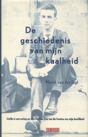 Jagt (ps), Marek van der - De geschiedenis van mijn kaalheid.