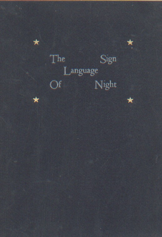Kahn, Richard - The sign language of night.