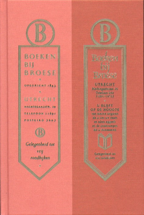 Bokhove, Niels - De drempelschroom verdrijven. Literaire activiteiten in de jaren 1932-1973 bij boekhandel Broese onder Chris Leeflang.
