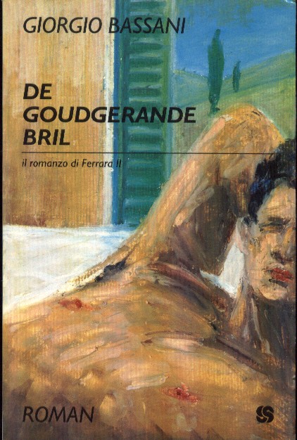 Bassani, Giorgio - De goudgerande bril (Il romanzo di Ferrara II).