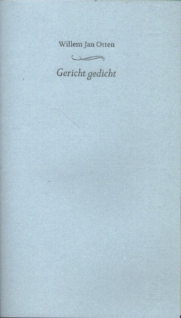 Otten, Willem Jan - Gericht gedicht.
