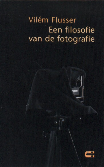 Flusser, Vilm - Een filosofie van de fotografie.