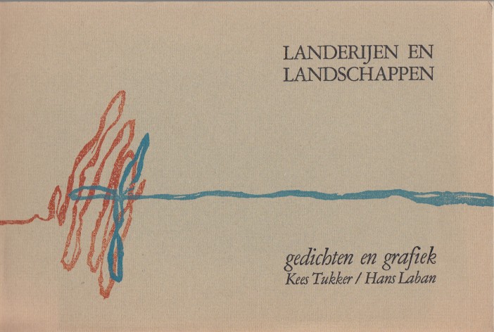 Tukker & Hans Laban, Kees - Landerijen en landschappen. Gedichten en grafiek.