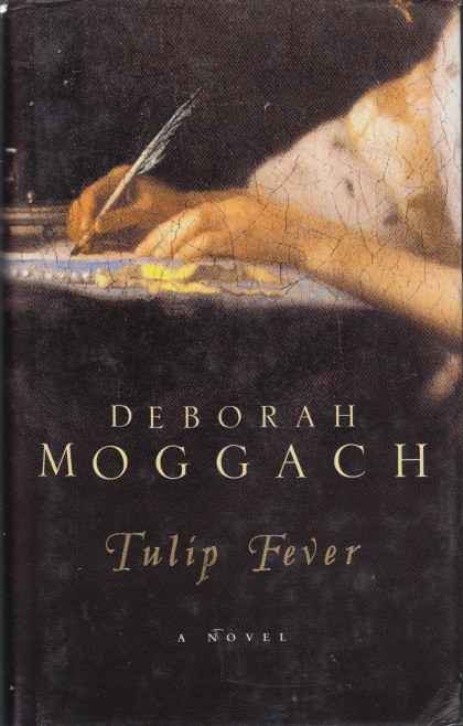 Moggach, Deborah - Tulip Fever.