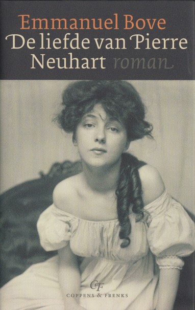 Bove, Emmanuel - De liefde van Pierre Neuhart.