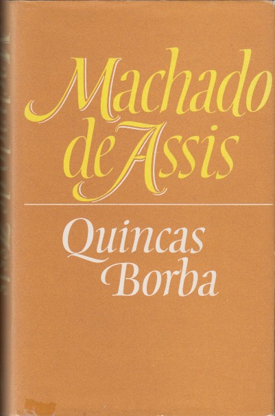 Machado de Assis - Quincas Borba.