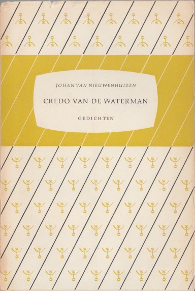 Nieuwenhuizen, Johan van - Credo van de Waterman. Gedichten.