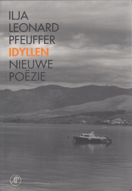 Pfeijffer, Ilja Leonard - Idyllen - nieuwe pozie.