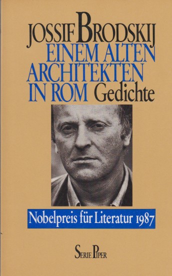 Brodskij, Jossif - Einem alten Architekten in Rom. Gedichte.