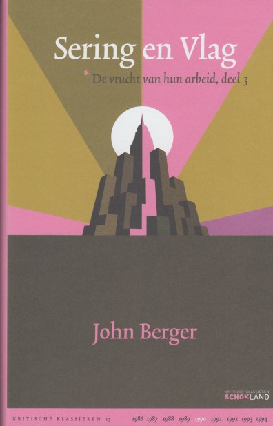 Berger, John - Sering en vlag. De vrucht van hun arbeid, deel 3.