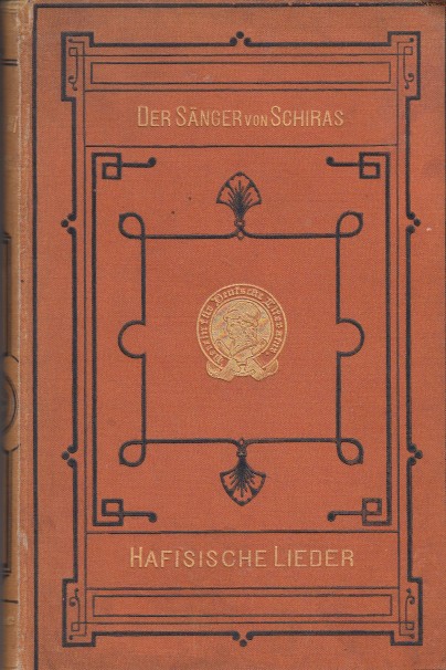 Bodenstedt, Friedrich - Der Snger van Schiras. Historische Lieder.