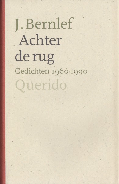Bernlef, J - Achter de rug. Gedichten 1960-1990.