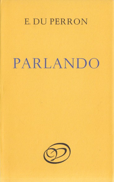 Perron, E. du - Parlando, verzamelde gedichten.