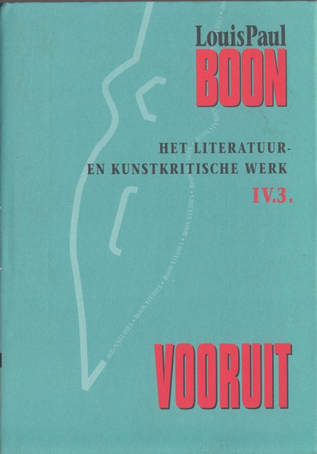 Boon, L.P. - literatuur- en kunstkritische werk IV.3. Vooruit.