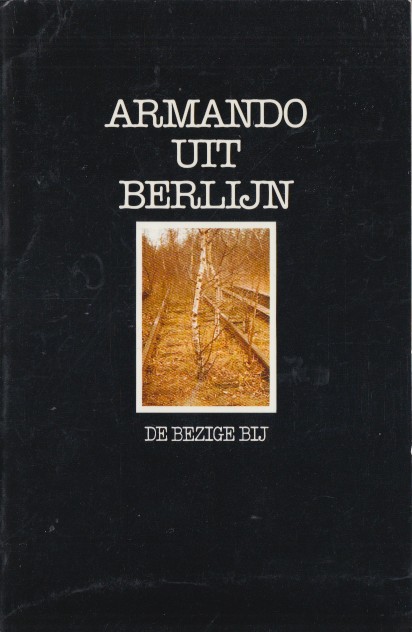 Armando - Uit Berlijn.