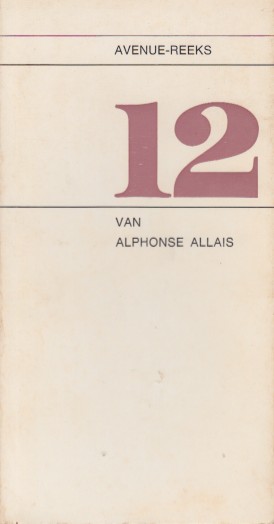 Allais, Alphonse - 12 van Alphonse Allais.