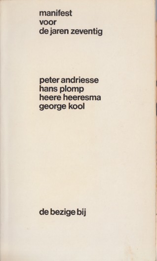 Andriesse & George Kool, Peter - Manifest voor de jaren zeventig.