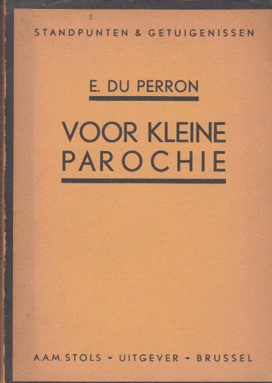 Perron, E. du - Voor kleine parochie (Cahiers van een Lezer 1).