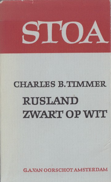 Timmer, Charles B. - Rusland zwart op wit. tien essays over Russische schrijvers.