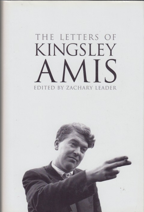 Amis, Kingsley - The Letters of Kingsley Amis.