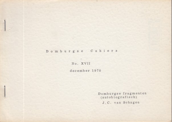 Schagen, J.C. van - Domburgse Cahiers XVII. Domburgse fragmenten (autobiografisch).