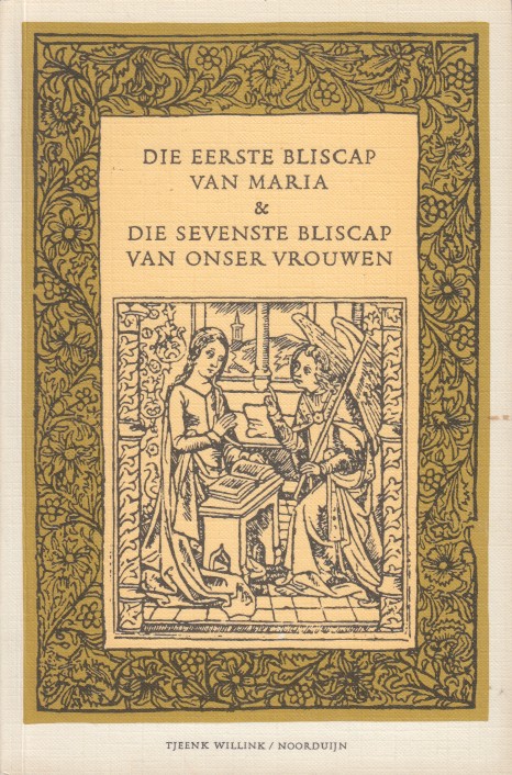 Beuken (ed.), W.H. - Die eerste bliscap van Maria & Die sevenste bliscap van onser vrouwen.