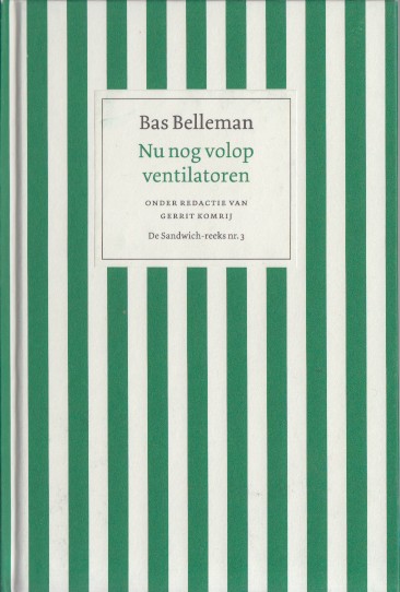 Belleman, Bas - Nu  nog volop ventilatoren.