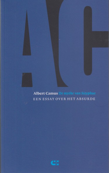 Camus, Albert - De mythe van Sisyfus. Een essay over het absurde.