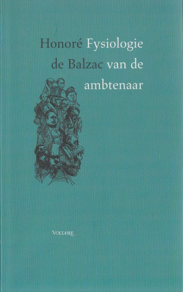 Balzac, Honor de - Fysiologie van de Ambtenaar.