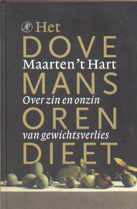 Hart, Maarten 't - Het dovemansorendieet.