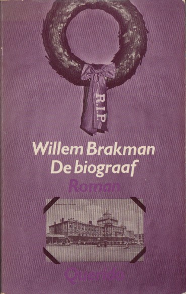 Brakman, Willem - De biograaf.