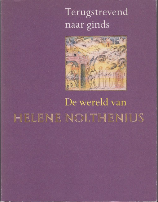 Mulder (ed.), Etty - Terugstrevend naar ginds. De wereld van Hlne Nolthenius.