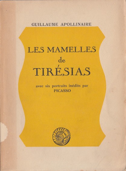 Apollinaire, Guillaume - Les mamelles de Tirsias.
