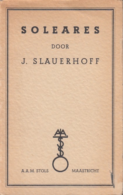 Slauerhoff, J. - Soleares.