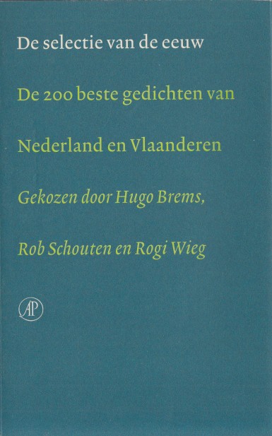 Brems, Rob Schouten en Rogi Wieg, Hugo - De selectie van de eeuw. De 200 beste gedichten van Nederland en Vlaanderen.