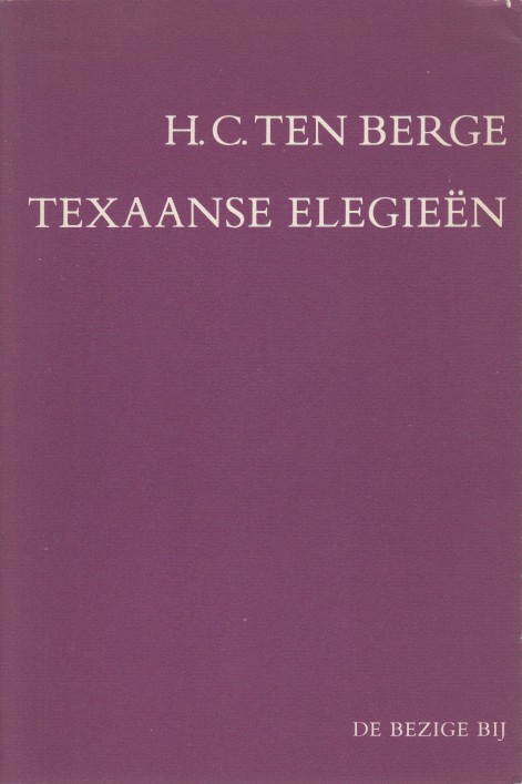 Berge, H.C. ten - Texaanse elegien.