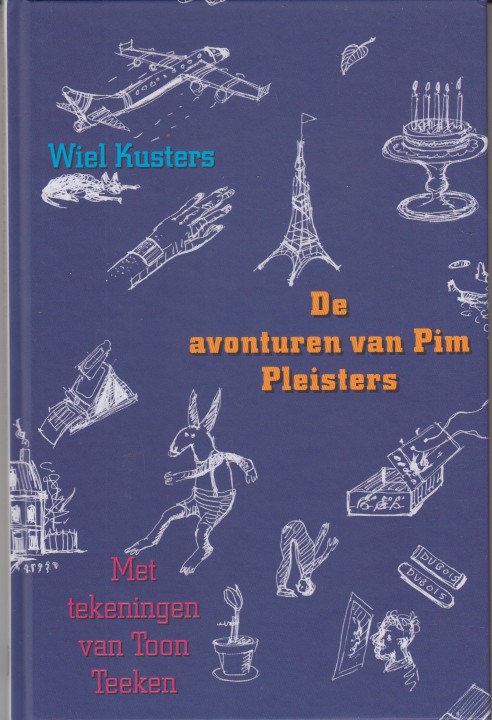 Kusters, Wiel - De avonturen van Pim Pleisters.