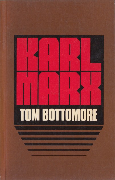 Bottomore (ed. and intr.), Tom - Karl Marx.