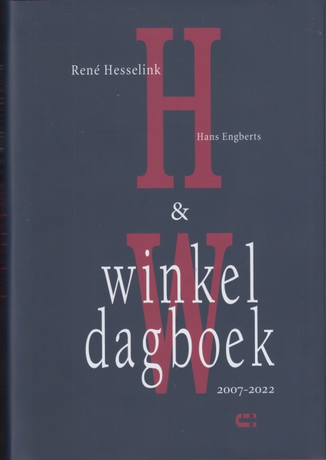 Hesselink en Hans Engberts, Ren - Winkeldagboek 2007-2022.